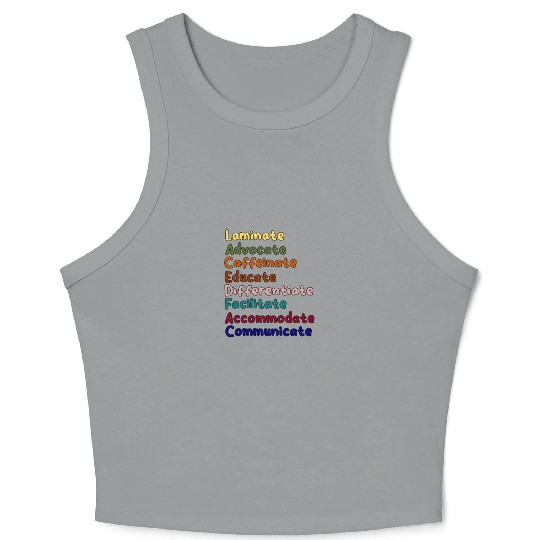 Sped Teacher Caffeinate Advocate Laminate Educate Crop Tank Top