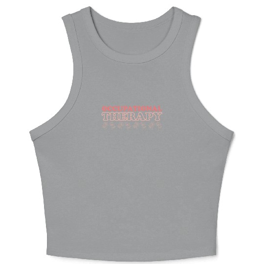 Cute Occupational Therapy Apparel Crop Tank Top