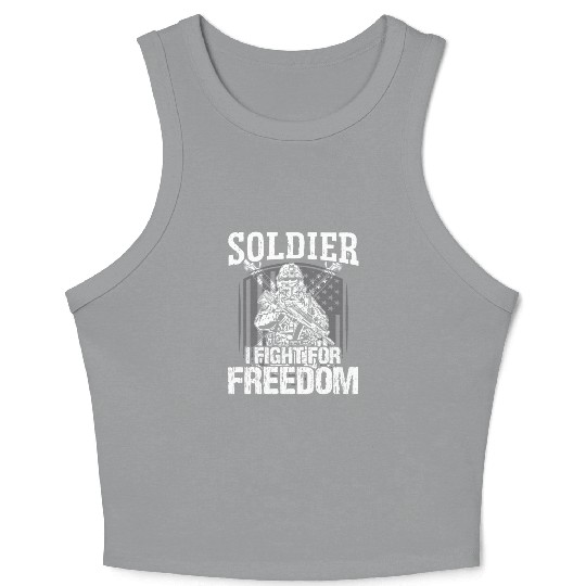 Soldier i fight for freedom military army veteran Crop Tank Top