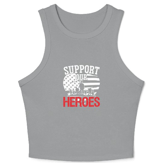 Soldier support our heroes military army veteran Crop Tank Top