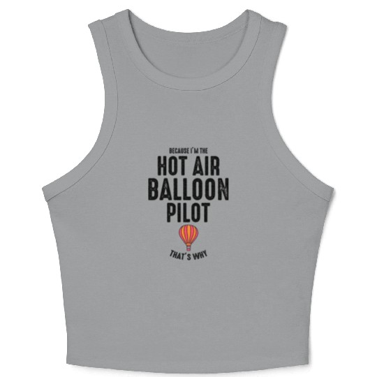 Hot Air Ballooning Hopper Balloon Ride Balloonist Crop Tank Top