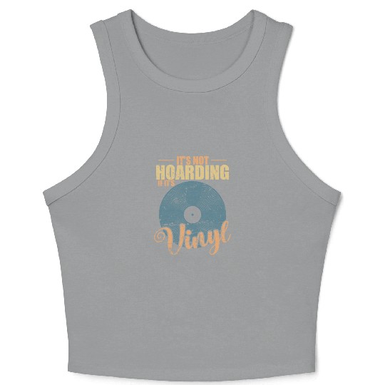 It's not Hoarding if it's Vinyl Record Crop Tank Top