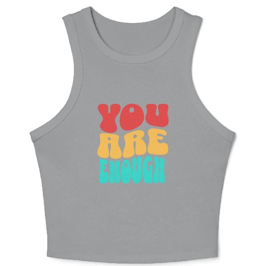 Colorful Design - You are Enough Crop Tank Top