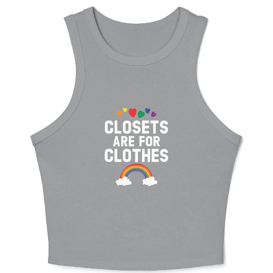 Closets Are For Clothes Rainbow Pride Month LGBTQ Crop Tank Top