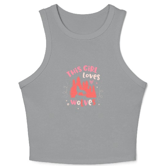 This Girl Loves Wolves Animal Werewolf Wolf Lover Crop Tank Top