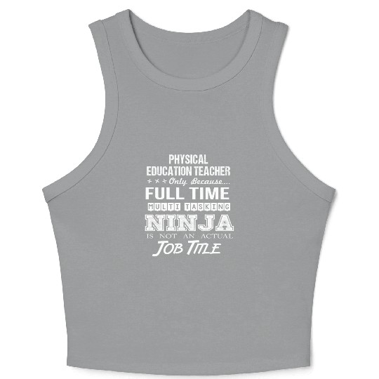 Physical Education Teacher Crop Tank Top - Multitasking