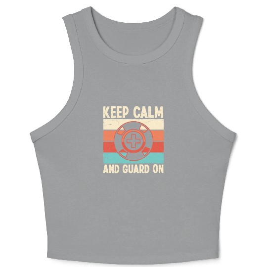 Lifeguard keep calm guard on swimming pool guard Crop Tank Top