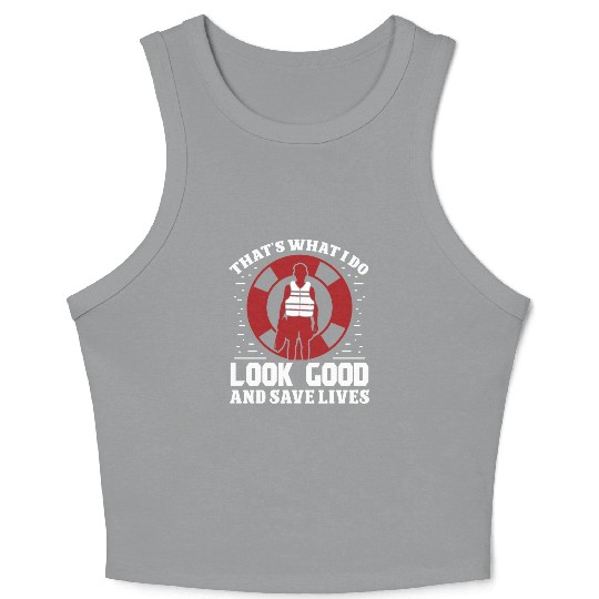 Lifeguard look good save lives swimming pool guard Crop Tank Top