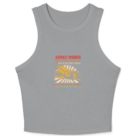ASPHALT WORKER THE PAIN IS REAL Crop Tank Top