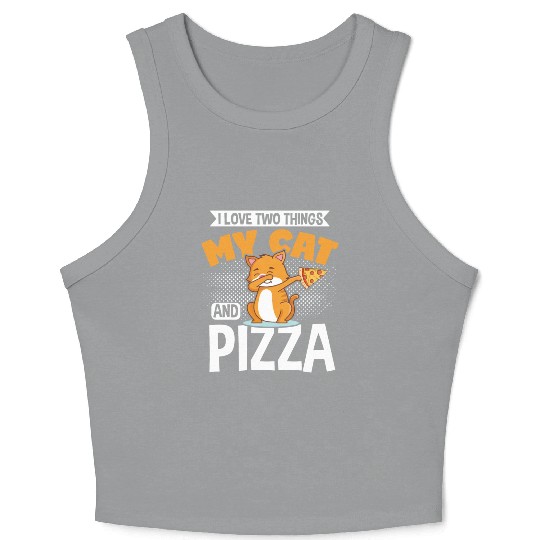 I Love Two Things My Cat And Pizza Funny Cat Crop Tank Top