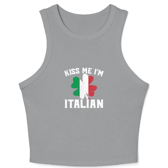 Kiss Me I'm Italian St. Patrick's Day I'm Italian Crop Tank Top
