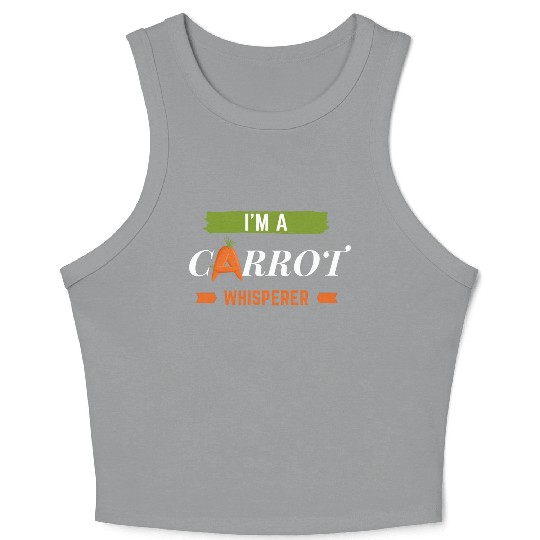 Im a carrot whisperer Crop Tank Top