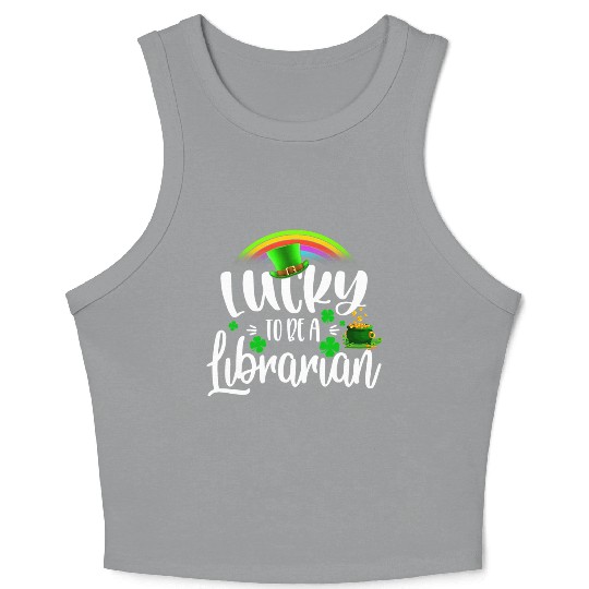 Irish Lucky To Be A Librarian St Patricks Day Crop Tank Top