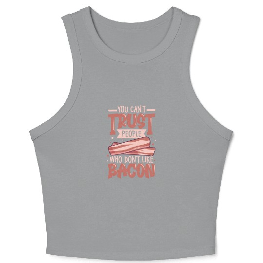 Bacon Lover Funny Bacon Famous Food Keto Diet Crop Tank Top