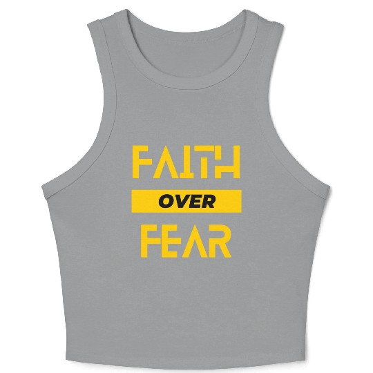 faith over fear Crop Tank Top