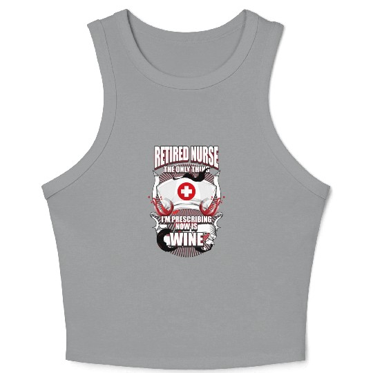 Funny Retired Nurse Wine Lover Nurse Crop Tank Top