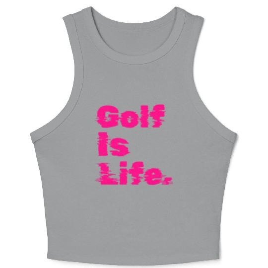 Golf Is Life, Hot Pink, Golfer, I Like Golf Crop Tank Top