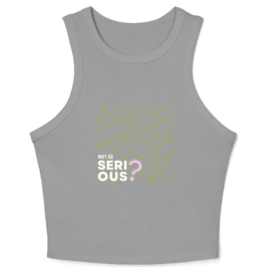 Why So Serious? Crop Tank Top