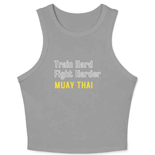 Train Hard Fight Harder Muay Thai Crop Tank Top