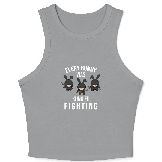 Kung Fu Every Bunny Was Kung Fu Fighting Easter Crop Tank Top