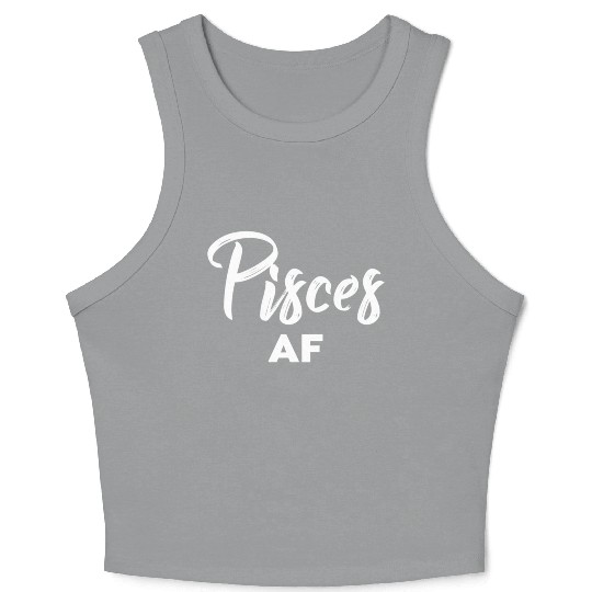 Pisces Af Pisces Astrology Zodiac Sign Pisces Crop Tank Top