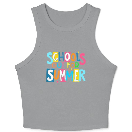 Last Day Of School Schools Out For Summer Teacher Crop Tank Top