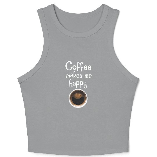 Coffee Makes Me Happy Crop Tank Top
