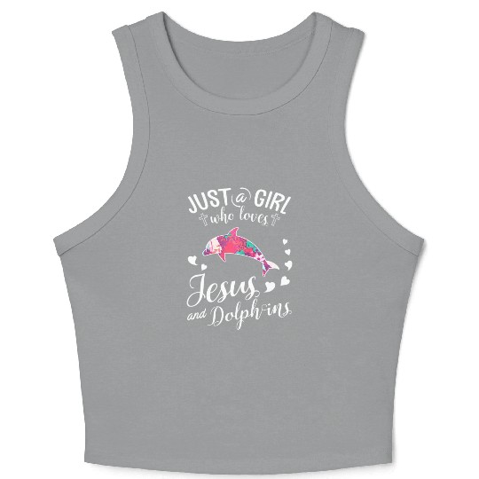 Just A Girl Who Loves Jesus And Dolphins Farmer Lo Crop Tank Top