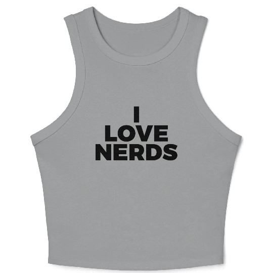 I Love Nerds Crop Tank Top