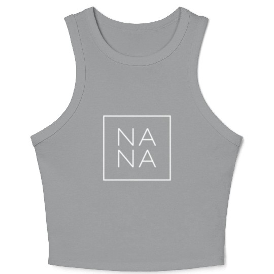 Nana For Great Grandma Mother'S Day Crop Tank Top