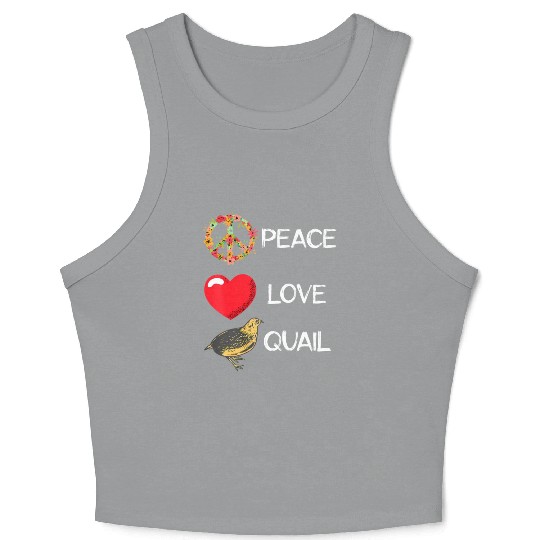 Quail Birds Lover Love Peace Quail Japanese Quail Crop Tank Top