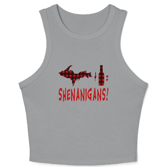 Up Drink Beer Wine Shenanigans Upper Peninsula Cam Crop Tank Top