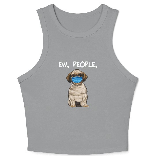 Shih Tzu Ew People Dog Wearing Face Crop Tank Top