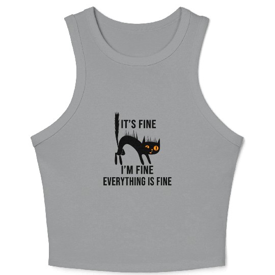 It'S Fine I'M Fine Everything Is Fine Cat Crop Tank Top