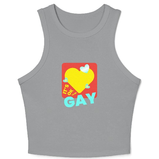 It's OK to Be Gay Equality Gay Pride Rainbow Gay Crop Tank Top