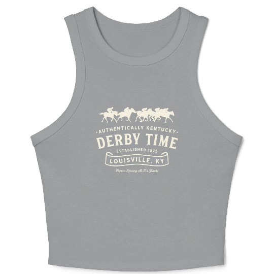 Derby Time Louisville Kentucky Horse Racing Crop Tank Top