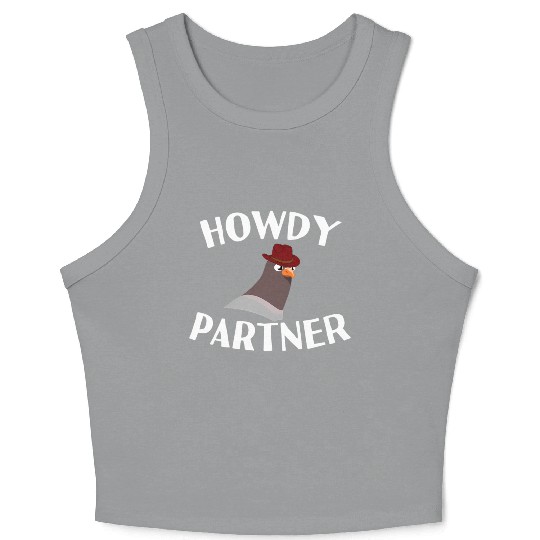 Howdy Partner Pigeon Cowboy Crop Tank Top