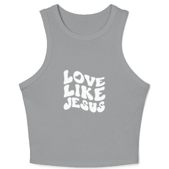 Catholic Christian Love Like Jesus Preppy Groovy Crop Tank Top