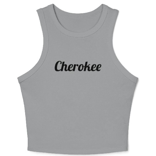 Top That Says The Name Cherokee Crop Tank Top