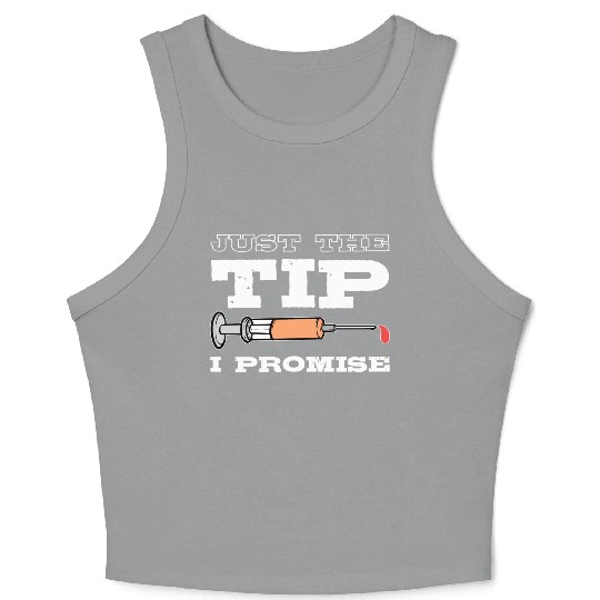 Just The Tip Blood Donor Medical Phlebotomist Gift Crop Tank Top