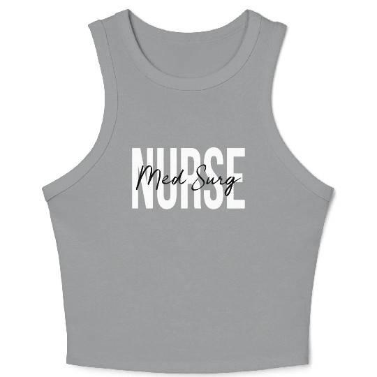 Med Surg Nurse Medical Surgical Nursing Crop Tank Top
