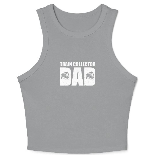 Train Collector Dad Model Train Father's Day Crop Tank Top