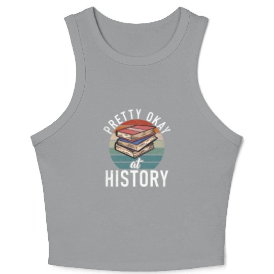 Pretty Okay At History Crop Tank Top