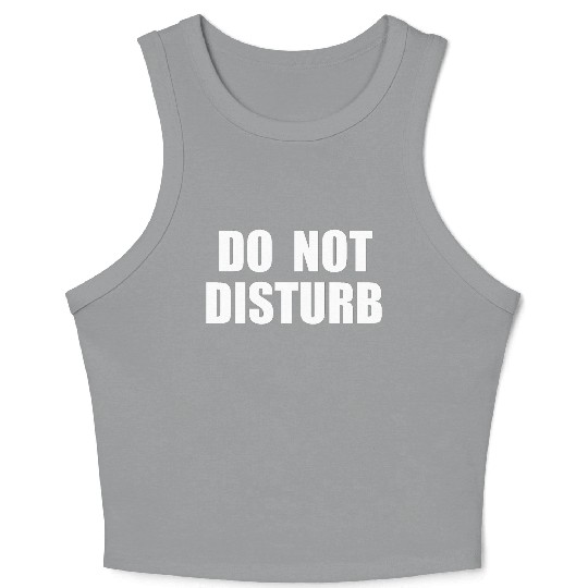 Do Not Disturb - Airplane Airport Train Subway Crop Tank Top