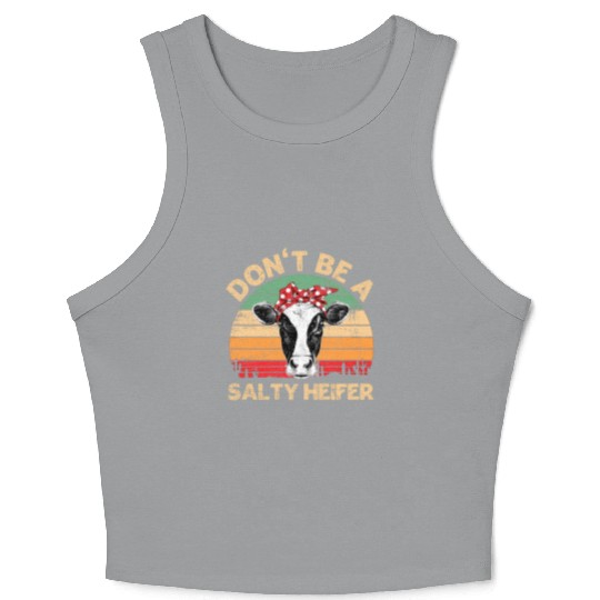 Don'T Be A Salty Heifer Cows Farm Crop Tank Top