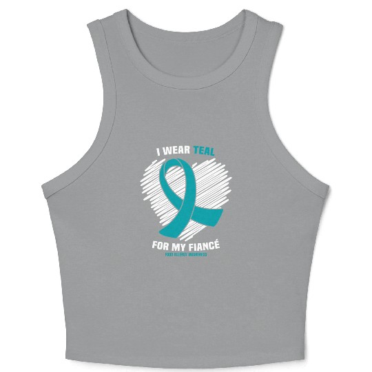 I Wear Teal For My Fiance Food Allergy Awareness Crop Tank Top