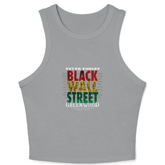 Never Forget Black Wall Street Greenwood Tulsa Crop Tank Top