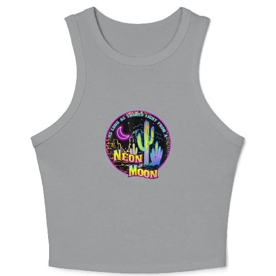 As Long As Theres Light From A Neon Moon Country Crop Tank Top