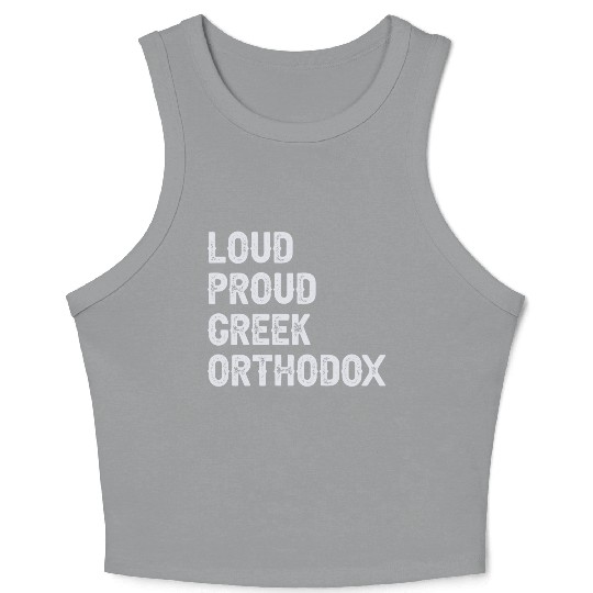 Loud Proud Greek Orthodox Crop Tank Top