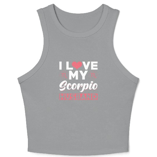 I love my Scorpio Husband Crop Tank Top